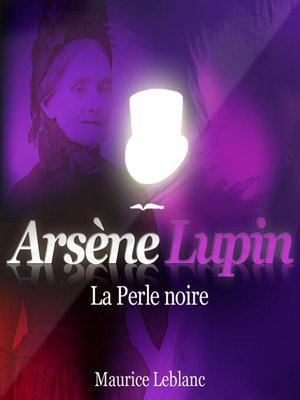 cover image of La perle noire ; les aventures d'Arsène Lupin